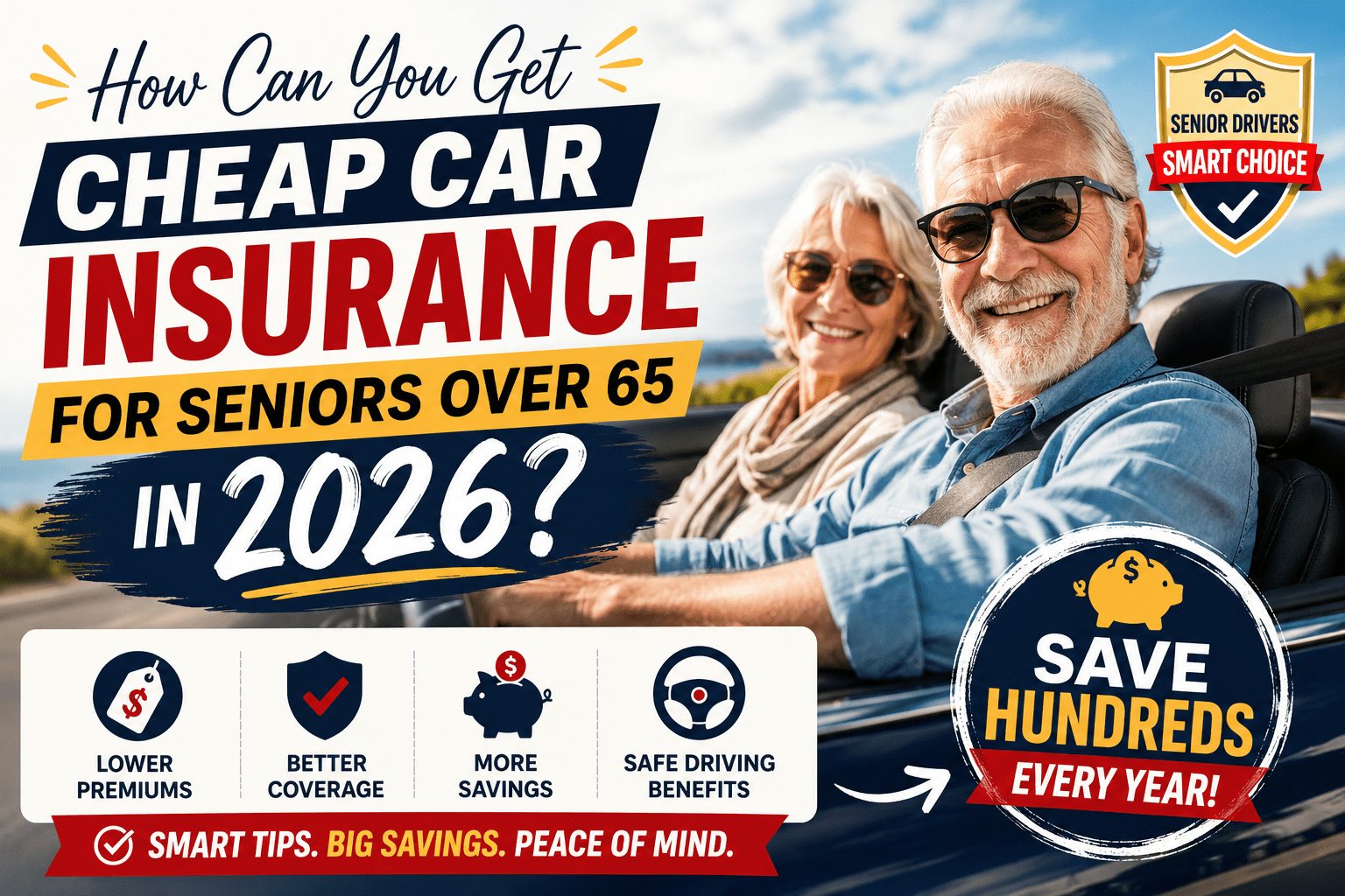 How Can You Get Cheap Car Insurance for Seniors Over 65 in 2026